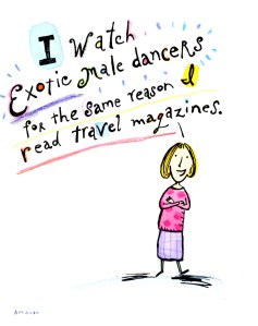 Inside: "I like to look at places I'm never gonna visit."